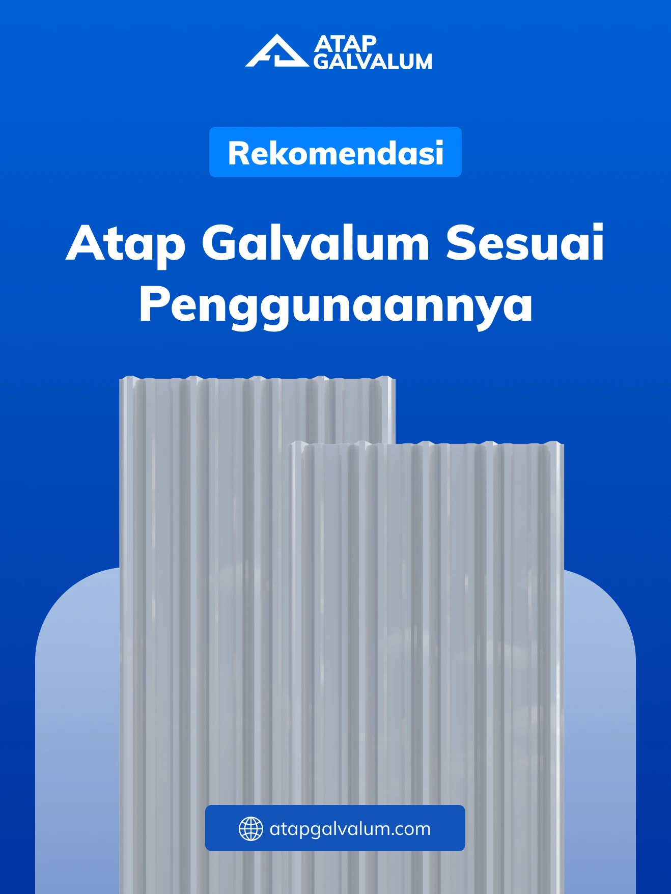 Rekomendasi Atap Galvalum Sesuai Penggunaannya