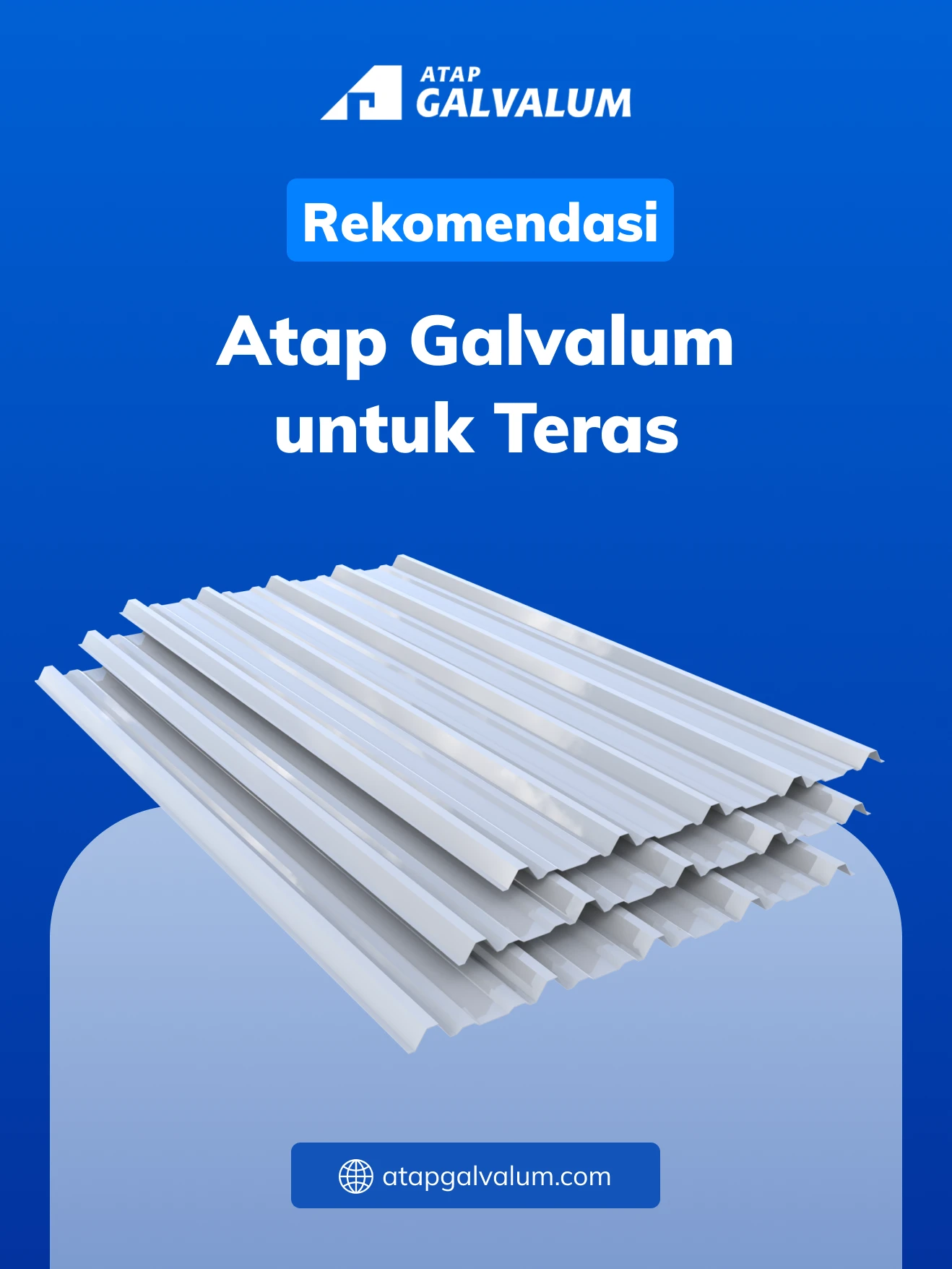 Rekomendasi Atap Galvalum untuk Teras