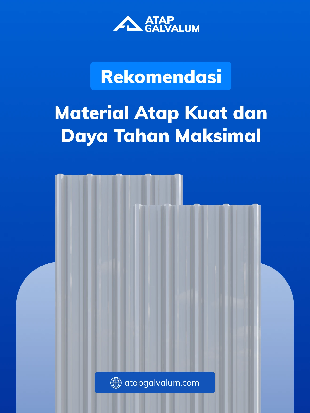 Rekomendasi Material Atap Kuat dan Daya Tahan Maksimal