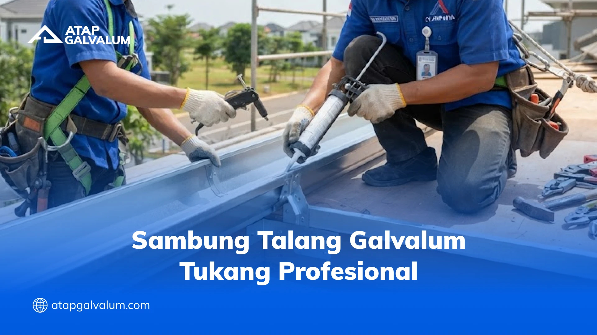 Sambung Talang Galvalum Tukang Profesional