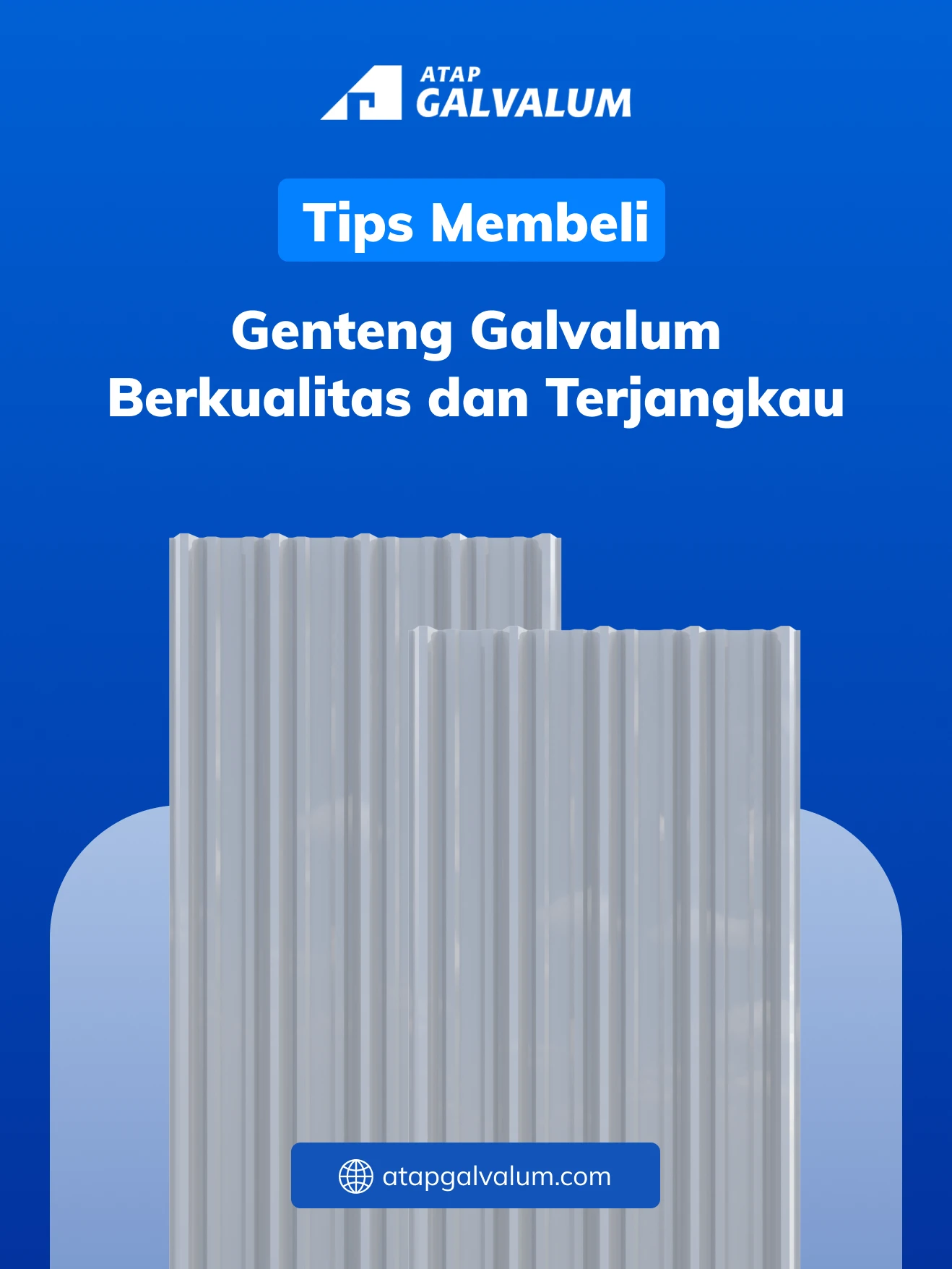 Tips Membeli Genteng Galvalum Berkualitas dan Terjangkau
