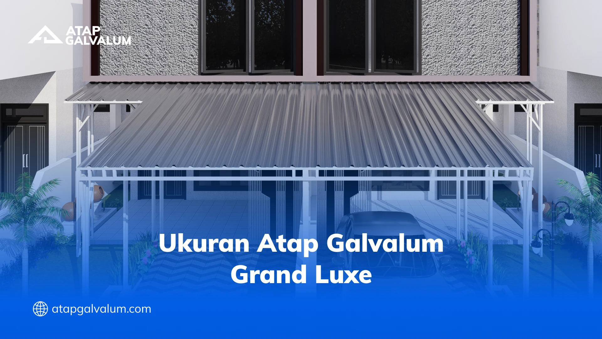 Ukuran Atap Galvalum Grand Luxe