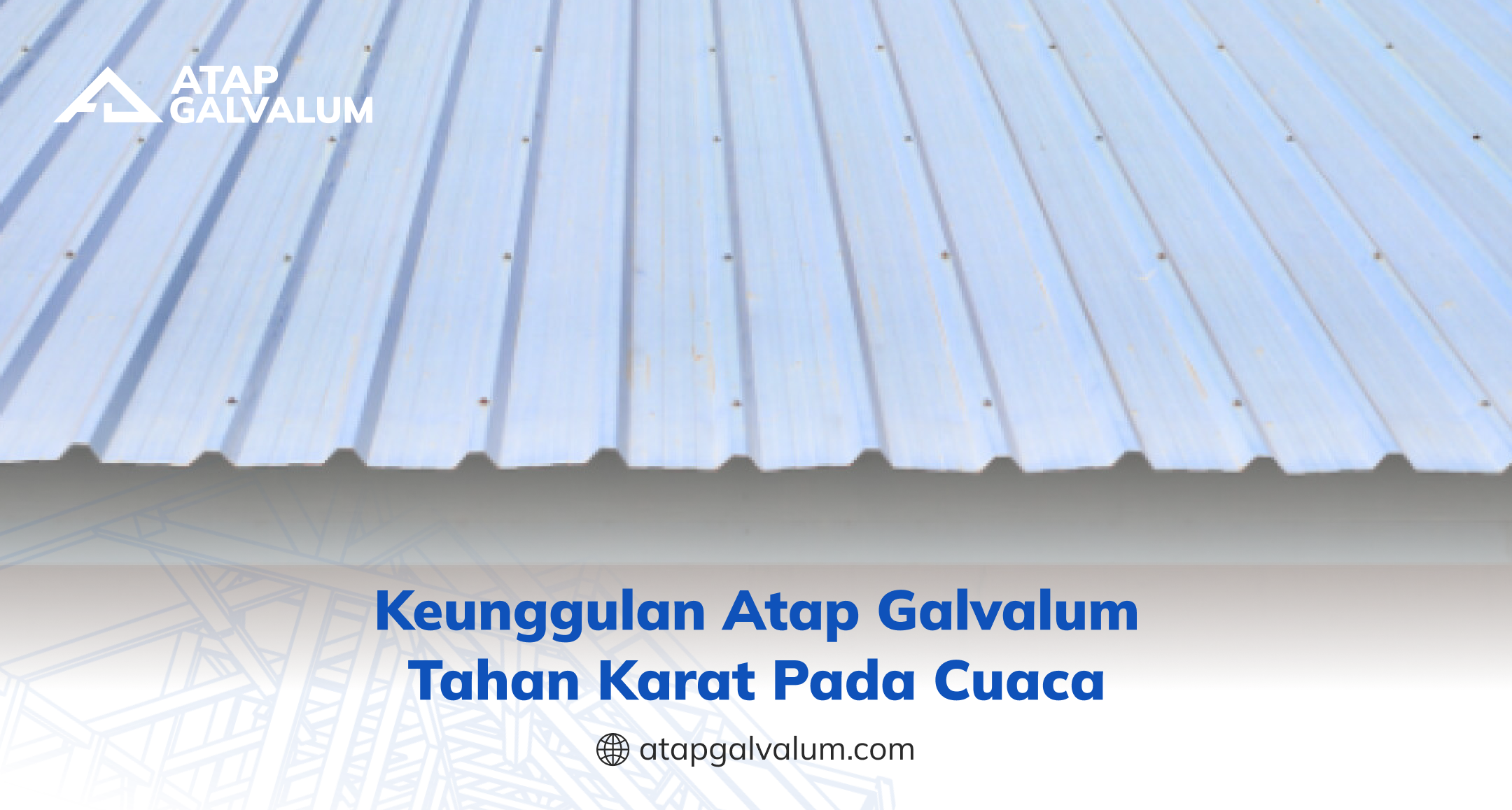 keunggulan_atap_galvalum_tahan_karat_pada_cuaca