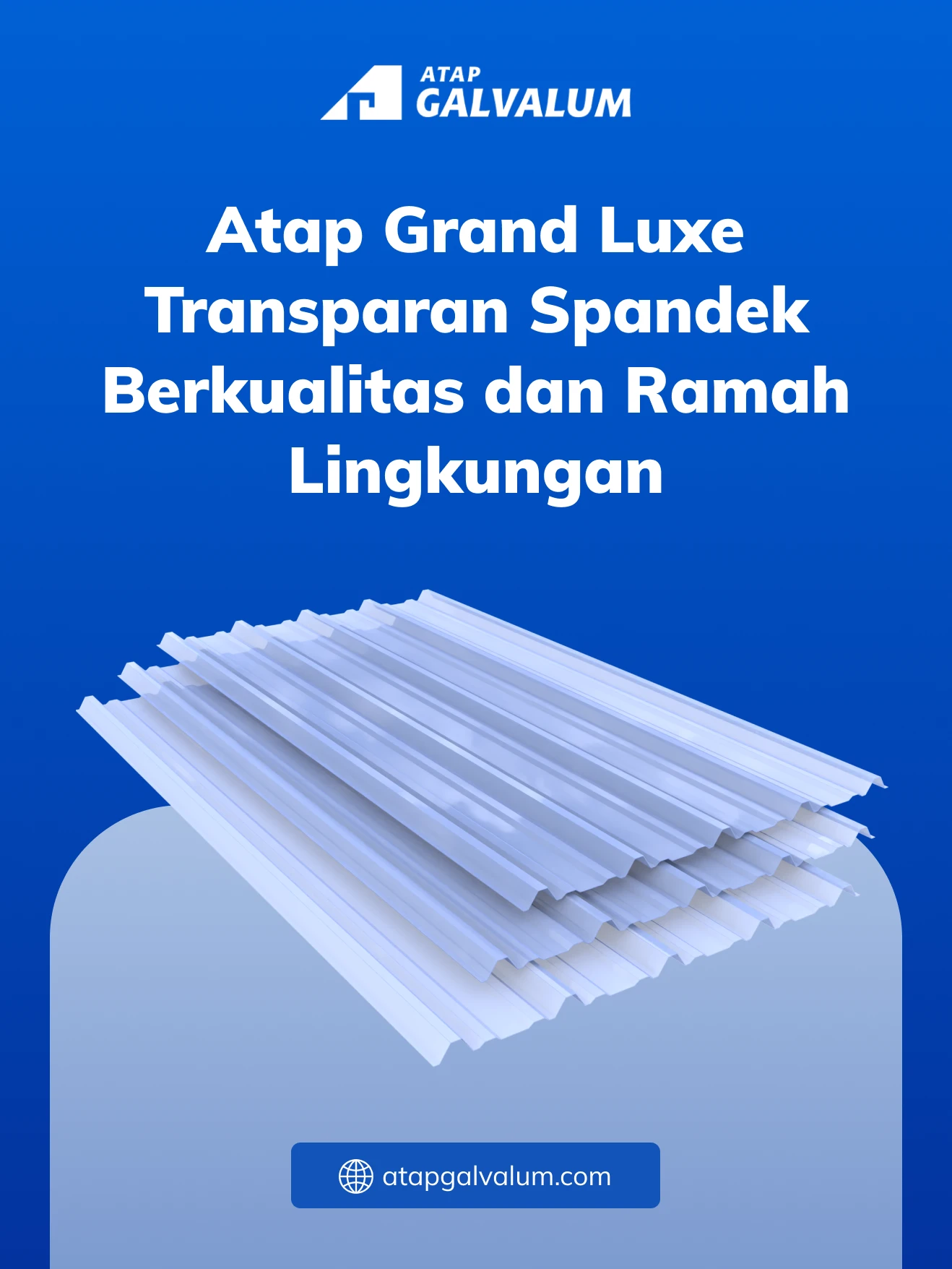 Atap Grand Luxe Transparan Spandek Berkualitas dan Ramah Lingkungan