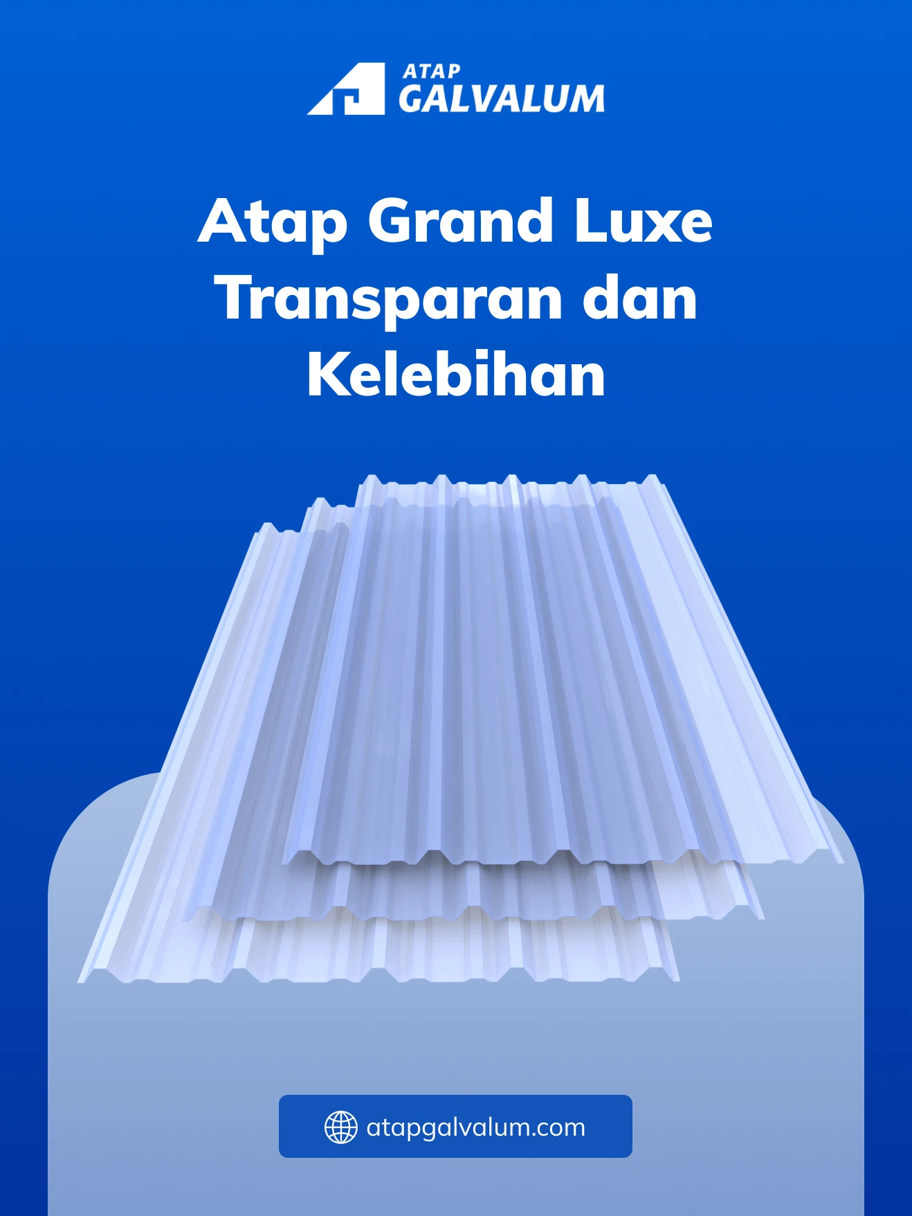 Atap Grand Luxe Transparan dan Kelebihan
