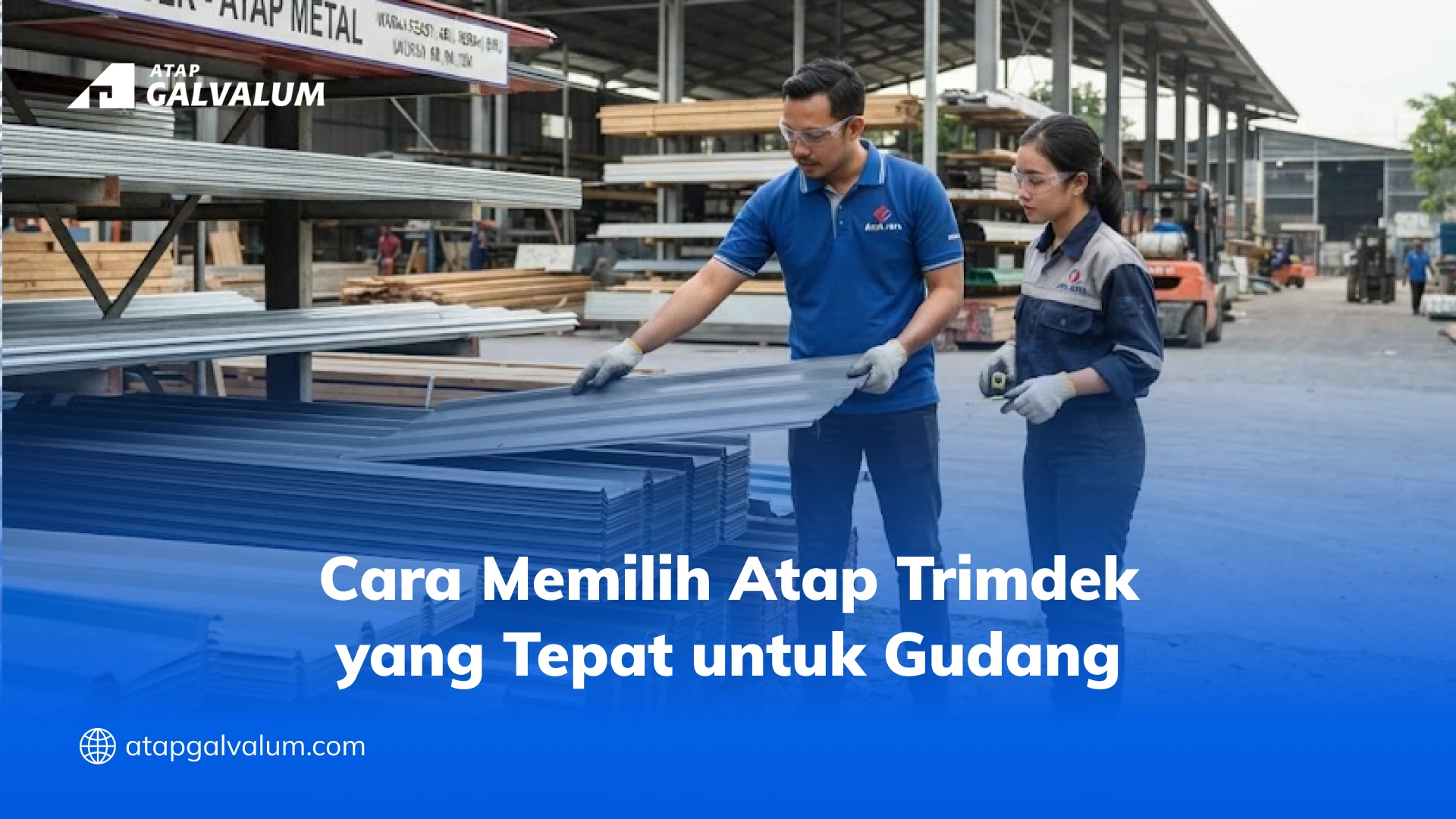 Cara Memilih Atap Trimdek yang Tepat untuk Gudang