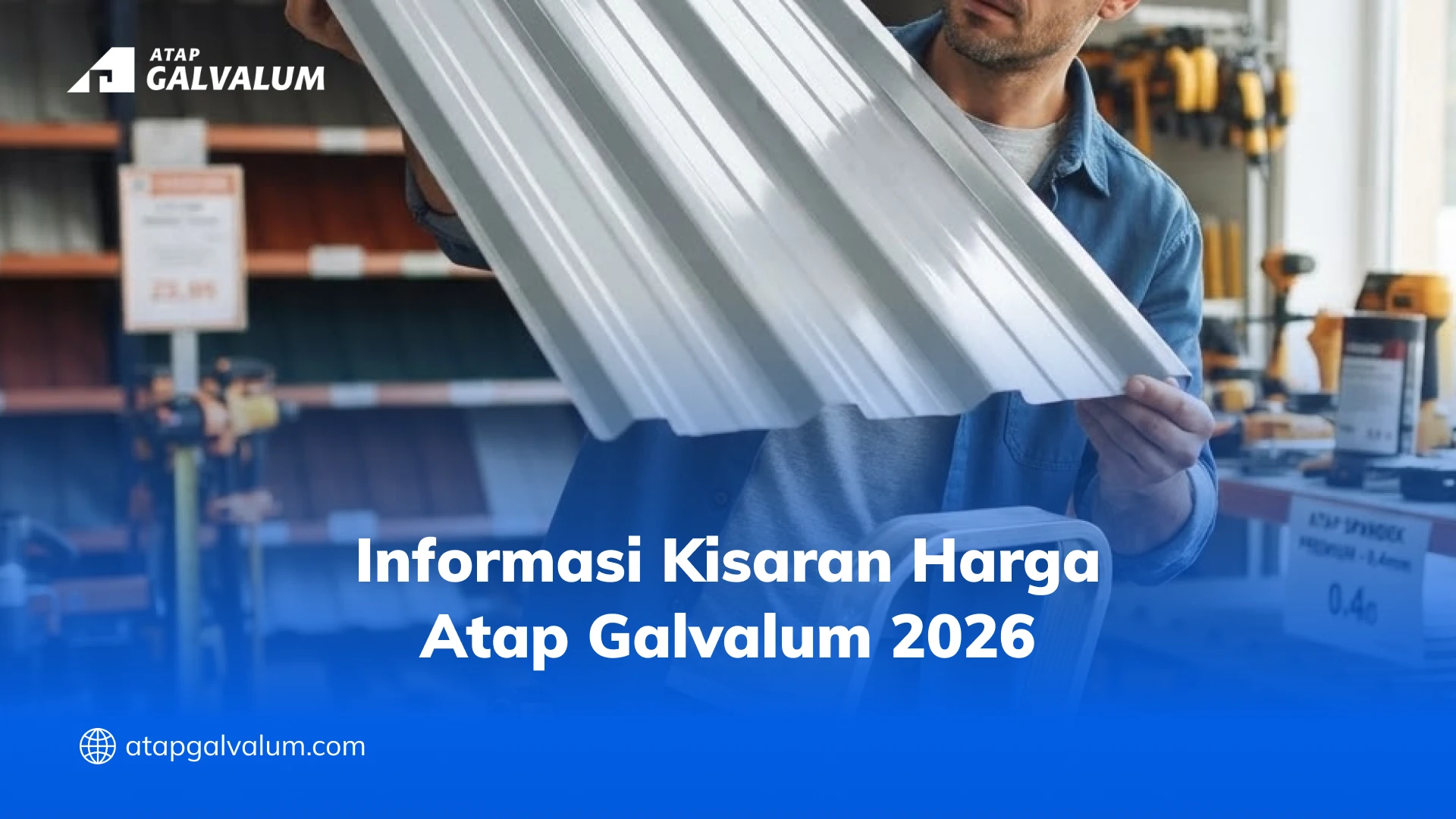 Informasi Kisaran Harga Atap Galvalum 2026