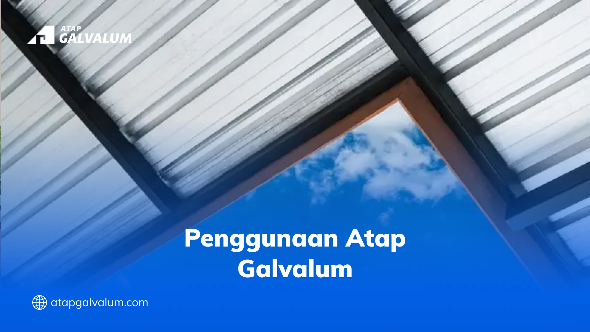 Penggunaan Atap Galvalum