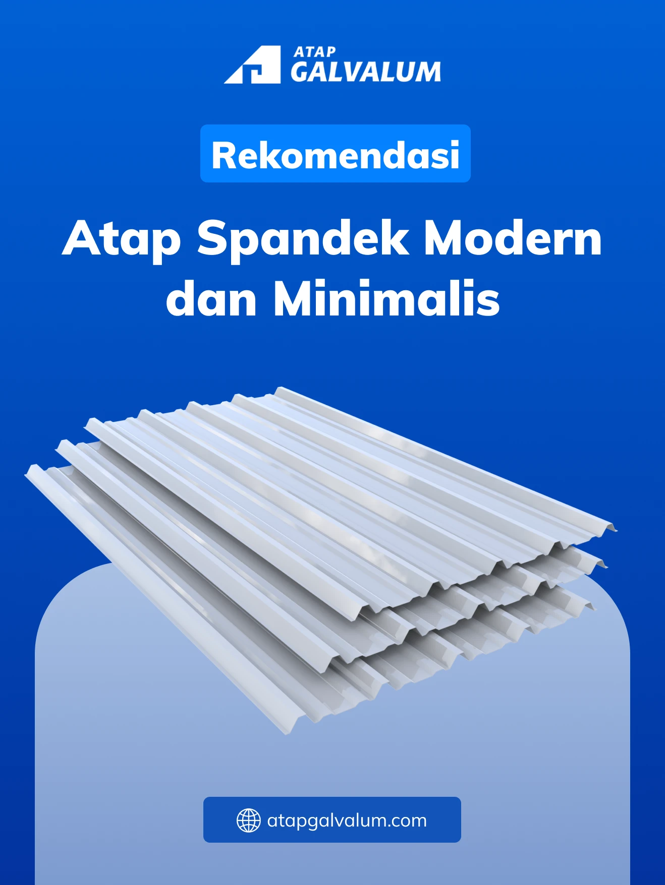 Rekomendasi Atap Spandek Modern dan Minimalis