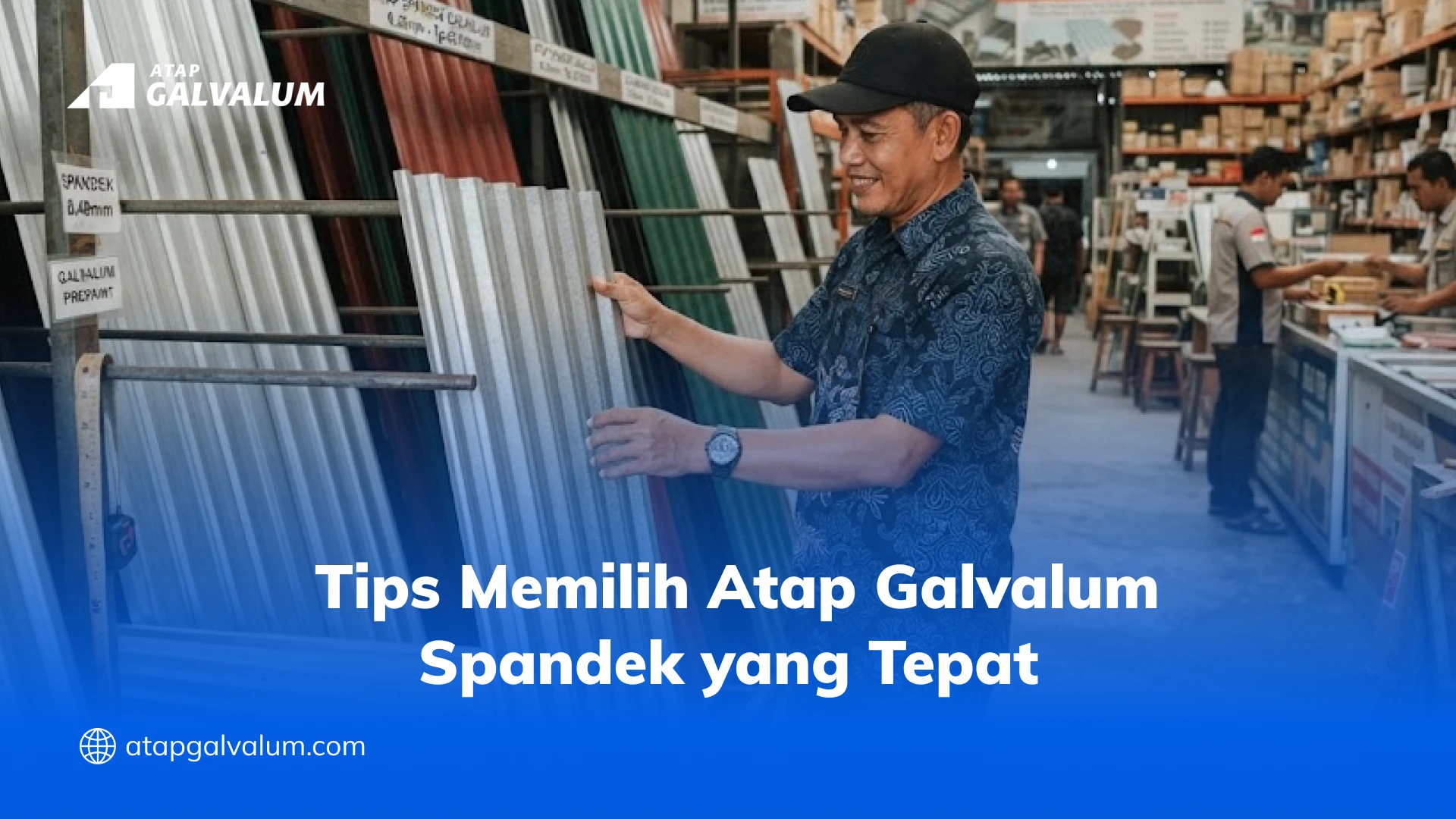 Tips Memilih Atap Galvalum Spandek yang Tepat