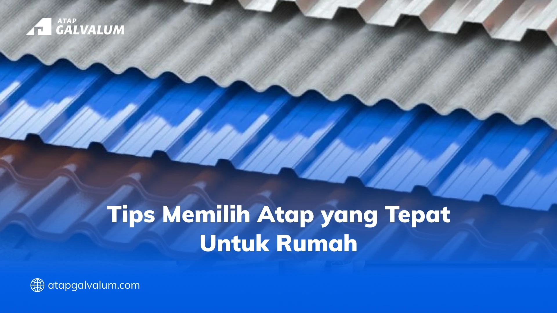Tips Memilih Atap yang Tepat Untuk Rumah