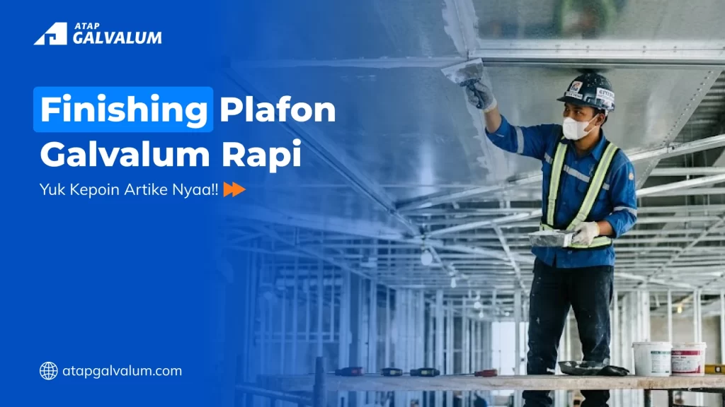 Finishing Plafon Galvalum Rapi